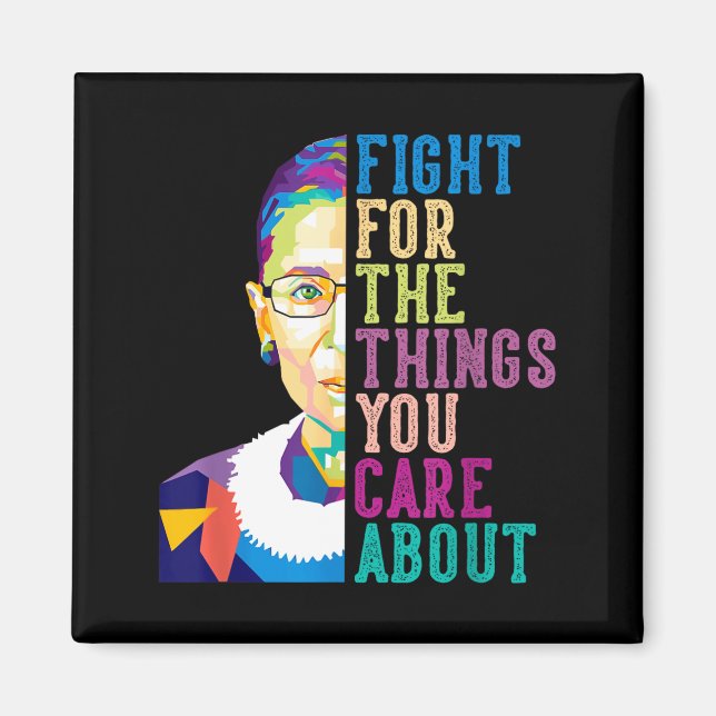 Imán Rbg Ruth Bader Ginsburg Fight For The Things You C (Frente)