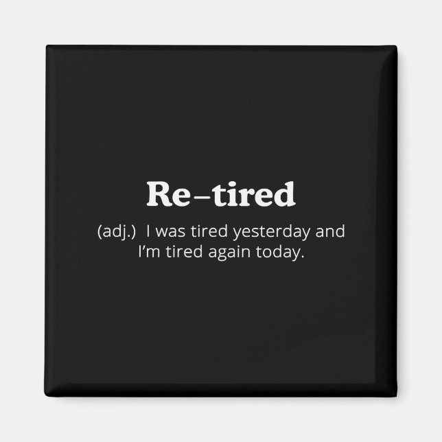 Imán Re-tired I Was Tired Yesterday And Im Tired Again  (Frente)