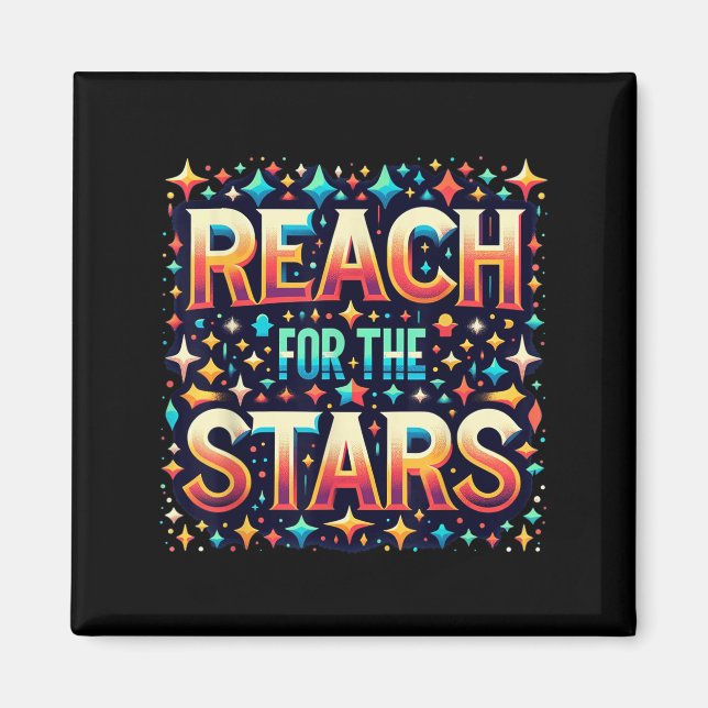 Imán Reach For The Stars Motivational  (Frente)