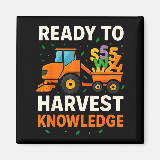 Imán Ready To Harvest Knowledge Tractor Farmer Teacher  (Frente)