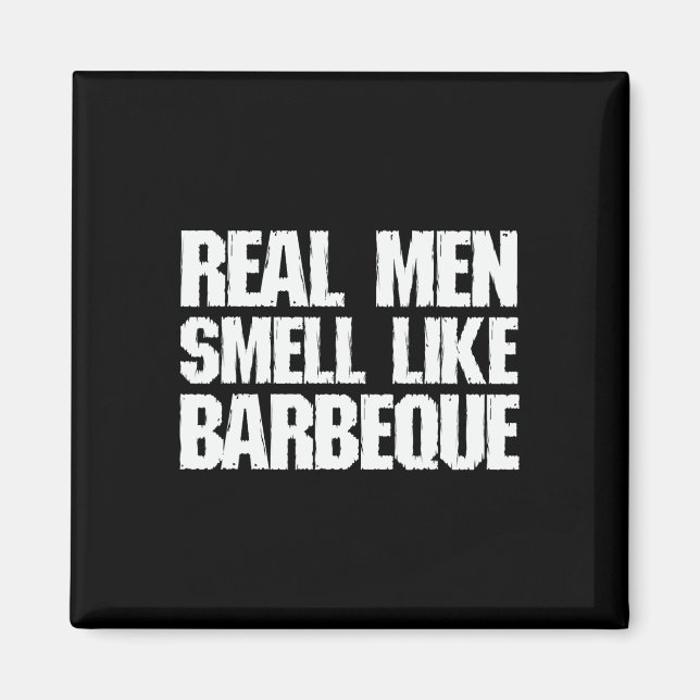 Imán Real Men Smell Like Byrbeque Grilling Bbq Dad Fath (Frente)