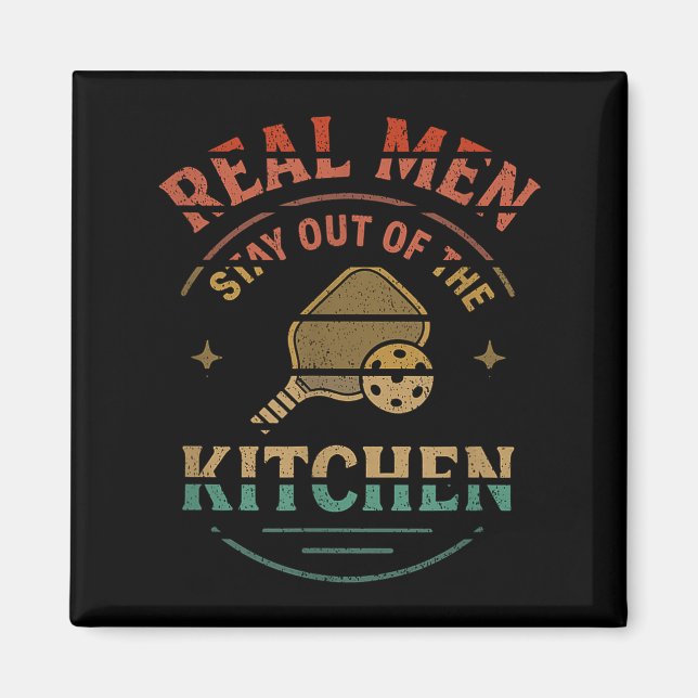 Imán Real Men Stay Out Of The Kitchen Funny Ckleball Vi (Frente)