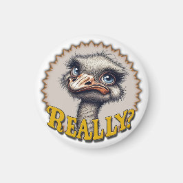 Imán "Really? Ostrich" Magnet