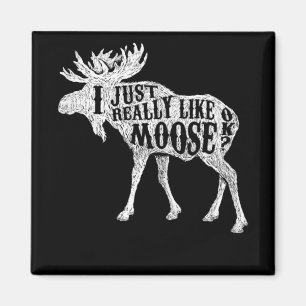 Imán Realmente Me Gusta Moose OK