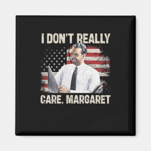 Imán Realmente no me importa Margaret Funny 2025