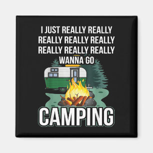 Imán Realmente quiero ir de camping 