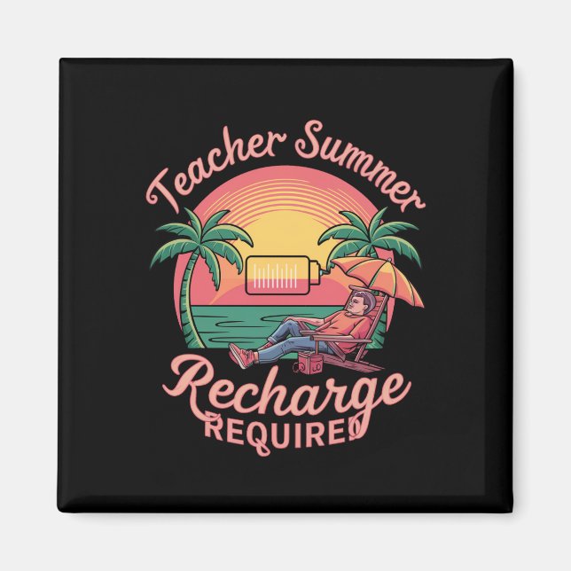 Imán Recarga de verano del profesor requerida último dí (Frente)