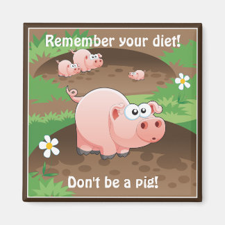 Imán Recordatorio divertido de dietas de cerdo