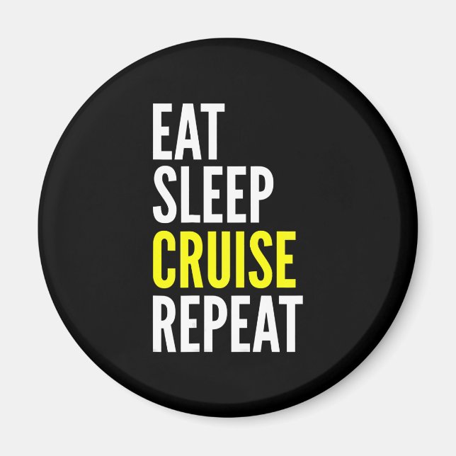 Imán Recorrido divertido regalo Comer crucero de sueño  (Frente)