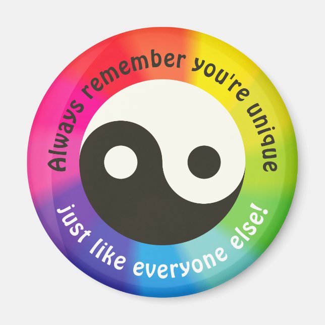 Imán ¡Recuerda que eres único, como todos los demás! (Frente)