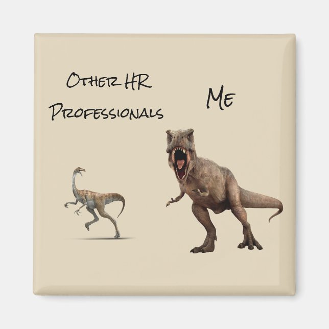 Imán Recursos humanos divertidos You Me Dinosaur (Frente)