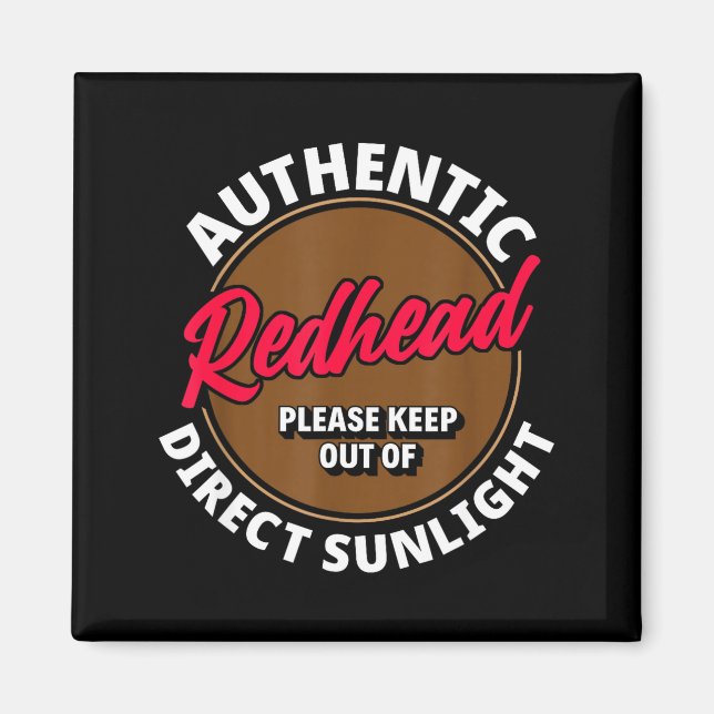 Imán Redhead Keep Out Of Sunlight - Funny Ginger  (Frente)