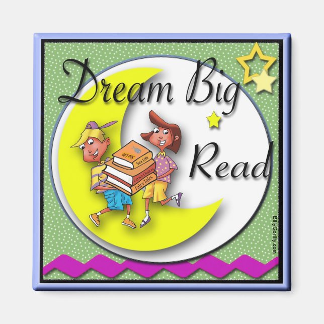 Imán Refrigerator Magnet - Dream Big Read! (Frente)