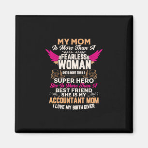 Imán Regalo contable Ella Es Mi Mamá Contadora