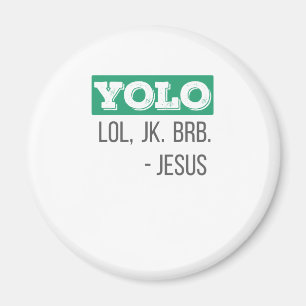 Imán Regalo cristiano YOLO LOL JK BRB Jesus Gift