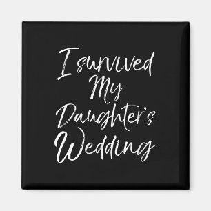 Imán Regalo de boda lindo para mamás Sobreviví a la bod