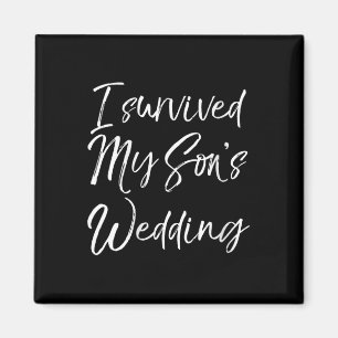 Imán Regalo de boda lindo para mamás Sobreviví a mi hij