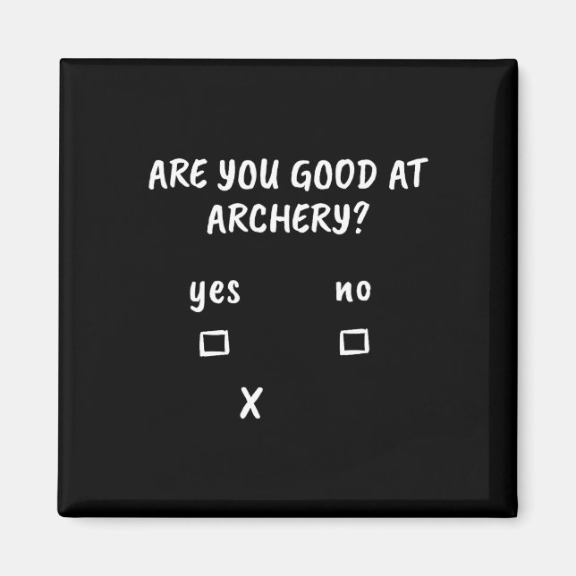 Imán Regalo de caza de arcos en Sarcasm (Frente)