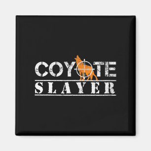 Imán Regalo de caza divertida de Coyote Slayer para caz
