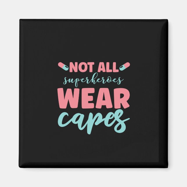 Imán Regalo de enfermera No todos los superhéroes lleva (Frente)