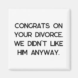 Imán Regalo de Fiesta de divorcio