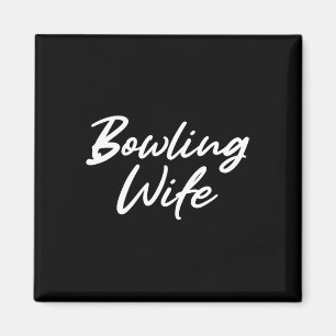 Imán Regalo De La Esposa De Boliche Para Las Mujeres