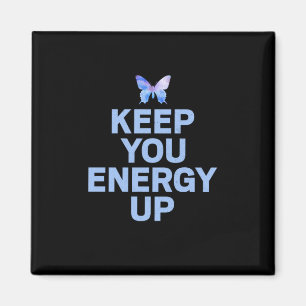 Imán Regalo de mariposa Mantenga su energía en alto