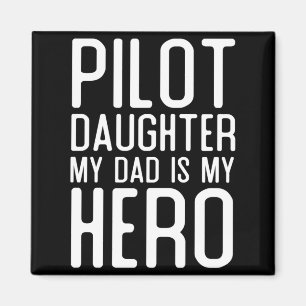 Imán Regalo de piloto para hombre, hija, papá es héroe,