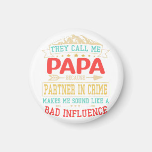 Imán Regalo del Día del Padre - me llaman mala influenc
