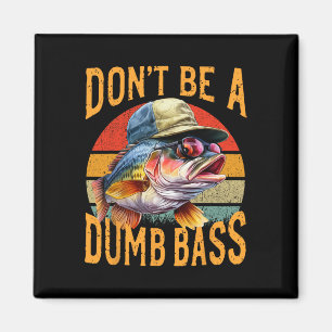 Imán Regalo divertido de pesca-no seas tonto Byss 