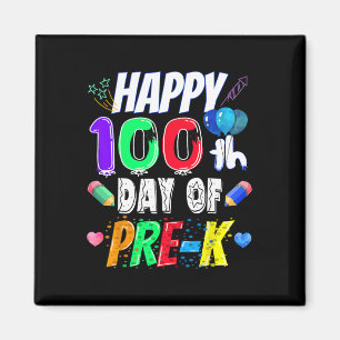 Imán Regalo Feliz 100 Días De Escuela 100 Días De Pre-k