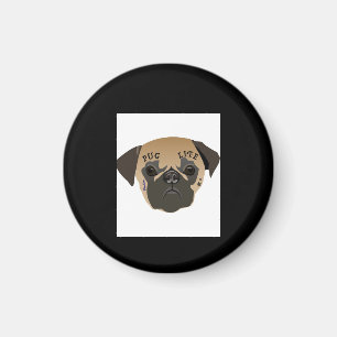 Imán Regalo Pug Life Cute Pug Lover
