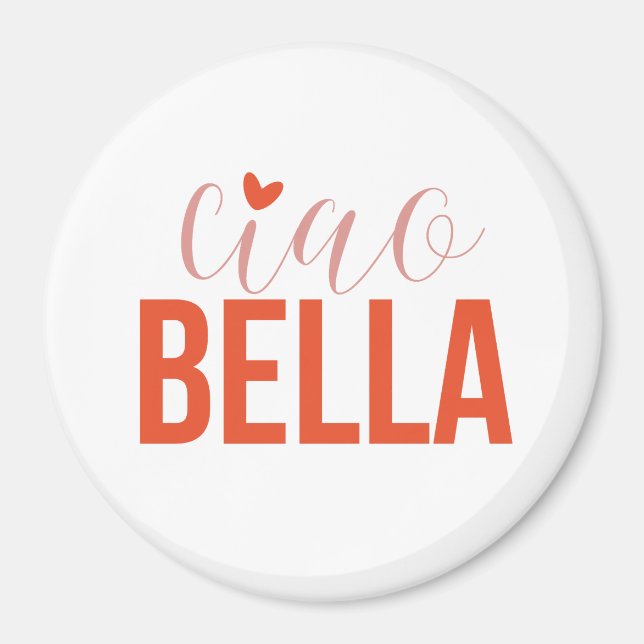 Imán Regalo romántico al estilo italiano de Ciao Bella (Frente)