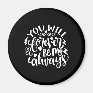 Imán Regalos de Boda   Tú Serás Por Siempre Mi Siempre