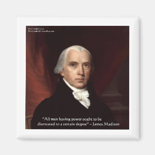 Imán Regalos de citas de sabiduría de James Madison "De