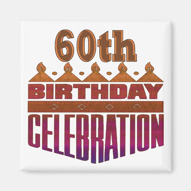 Imán Regalos de cumpleaños número 60 de la celebración (Frente)