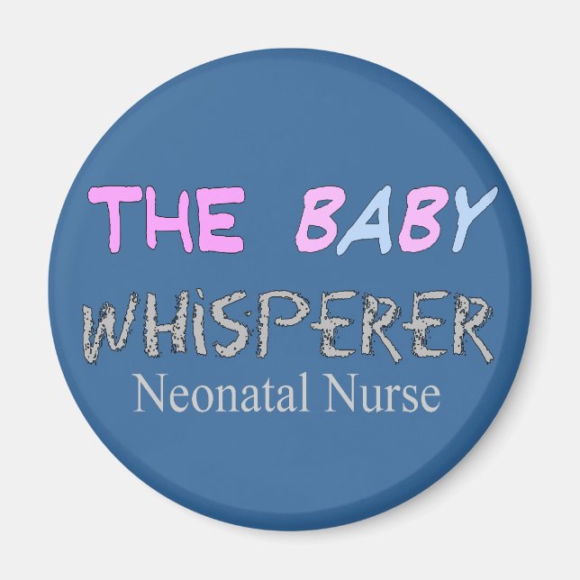 Imán Regalos de enfermería neonatal "The Baby Whisperer (Frente)