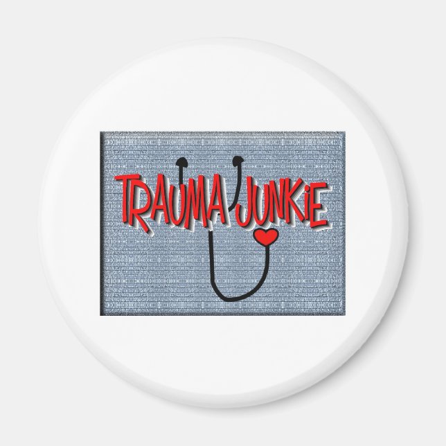 Imán Regalos de "Trauma Junkie" de enfermeras de trauma (Frente)