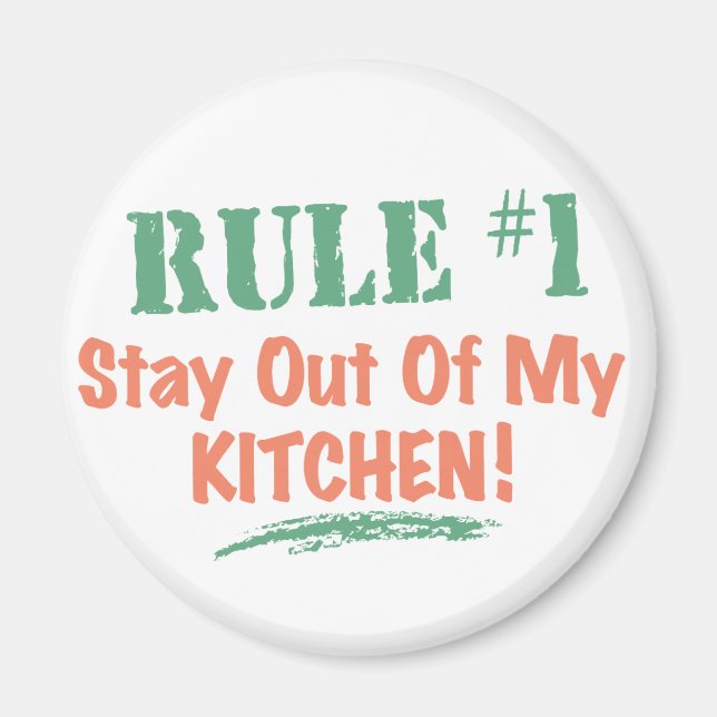 Imán Regla #1 Permanezca Fuera De Mi Cocina (Frente)