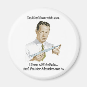 Imán regla de diapositiva - no ensucie conmigo