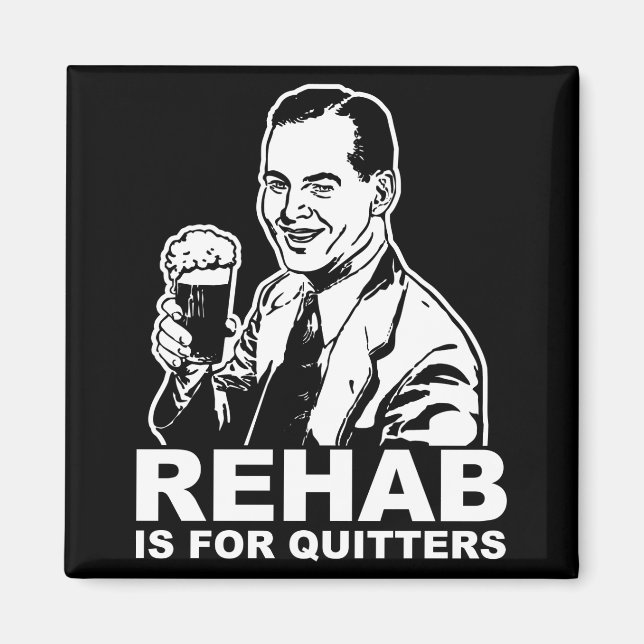 Imán Rehab Es Para Quitters (Frente)