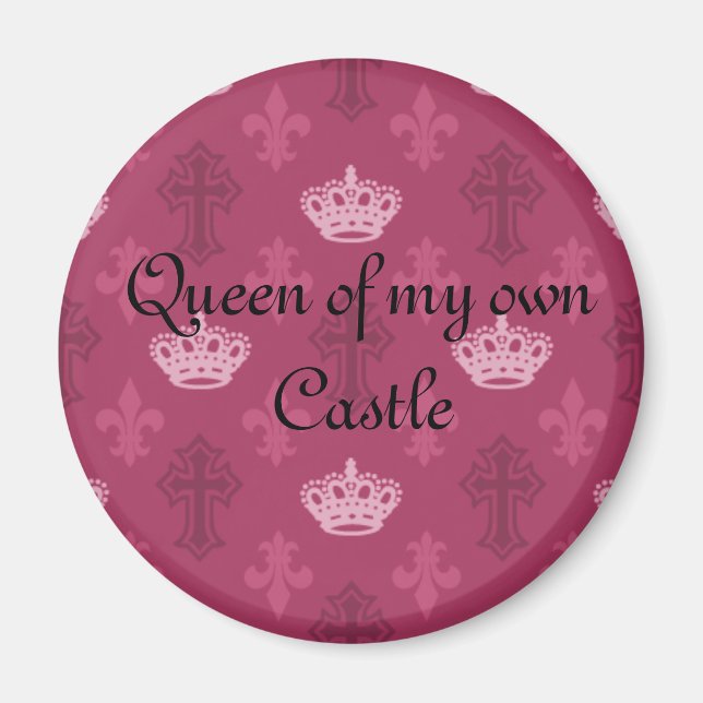 Imán Reina de mi propio castillo Magnet (Frente)