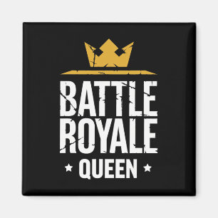 Imán Reina de Ttle Royale divertida cita de juegos para