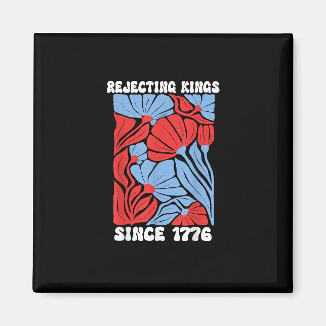 Imán Rejecting Kings Since 1776 No Kings In America Des (Frente)