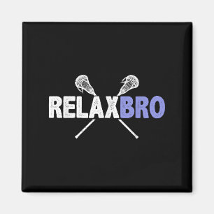 Imán Relax Bro Funny Lacrosse Player Pun Cita Lax Stic
