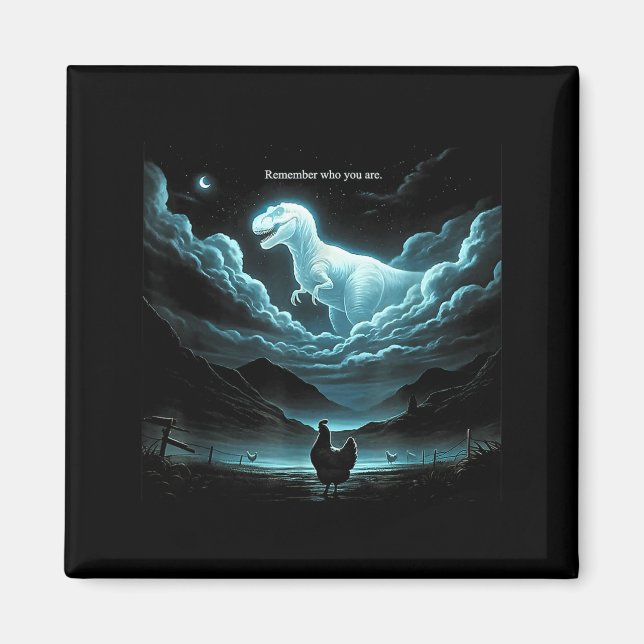 Imán Remember Who You Are Chicken, Funny Evolution Joke (Frente)