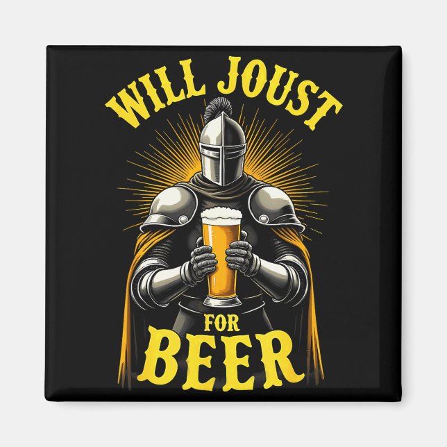 Imán Renaissance Medieval Knight Will Joust For Beer  (Frente)