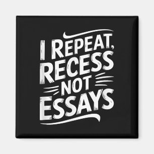 Imán Repetir Recreo No Ensayos