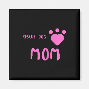 Imán Rescue Dog Mom Cute Rescue Dog