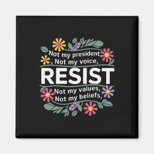 Imán Resistencia Floral No Es Mi Presidente Anti-trump